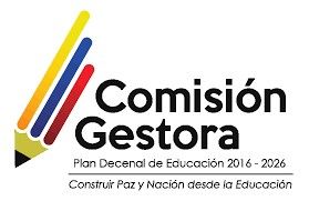 Comisión Gestora del Plan Nacional de Educación 2016-2026 apoya ley estatutaria