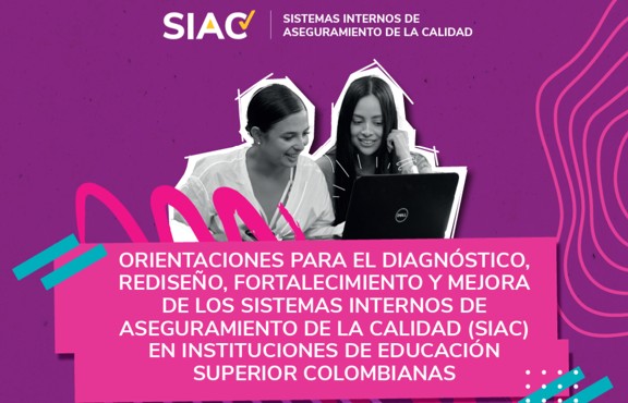 Mineducación publica guía para mejorar los Sistemas de Aseguramiento de la Calidad en las IES