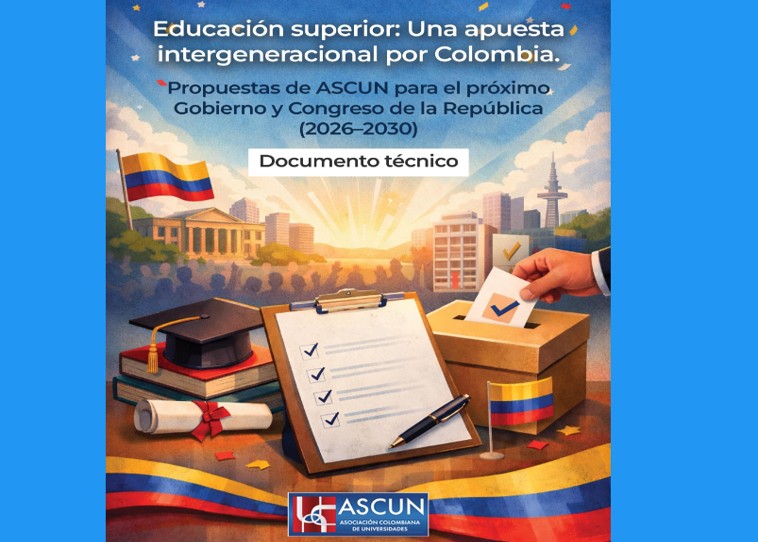 Lo que dice, y no dice, el documento de ASCUN a los candidatos a la Presidencia y al Congreso de la República